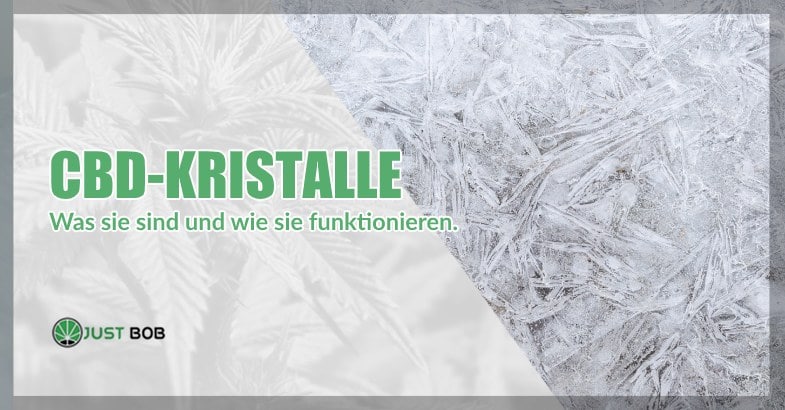CBD-Kristalle: Was sie sind und wie sie funktionieren