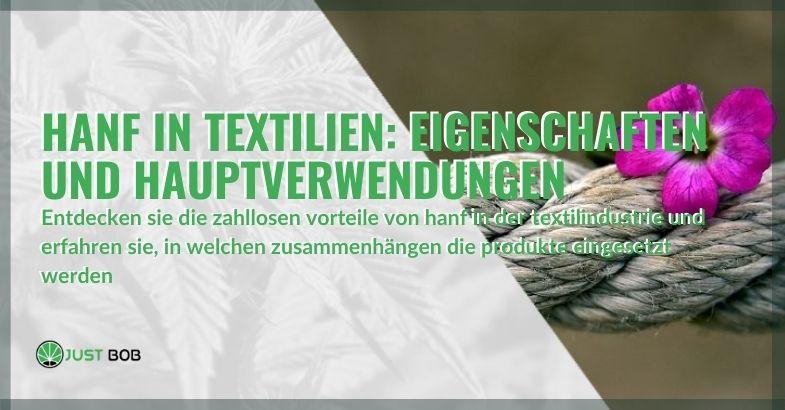 Hanf in Textilien: Eigenschaften und Hauptverwendungen