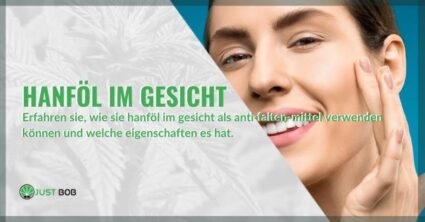 Hanföl im Gesicht: Wie man es zur Vorbeugung von Falten verwendet
