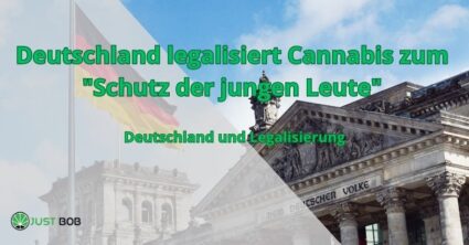 Deutschland legalisiert Cannabis zum “Schutz der jungen Leute”