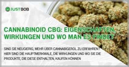 Cannabinoid CBG: Eigenschaften, Wirkungen und wo man es findet