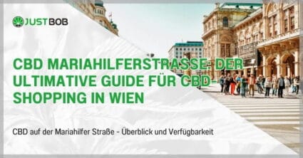CBD Mariahilferstraße: Der ultimative Guide für CBD-Shopping in Wien
